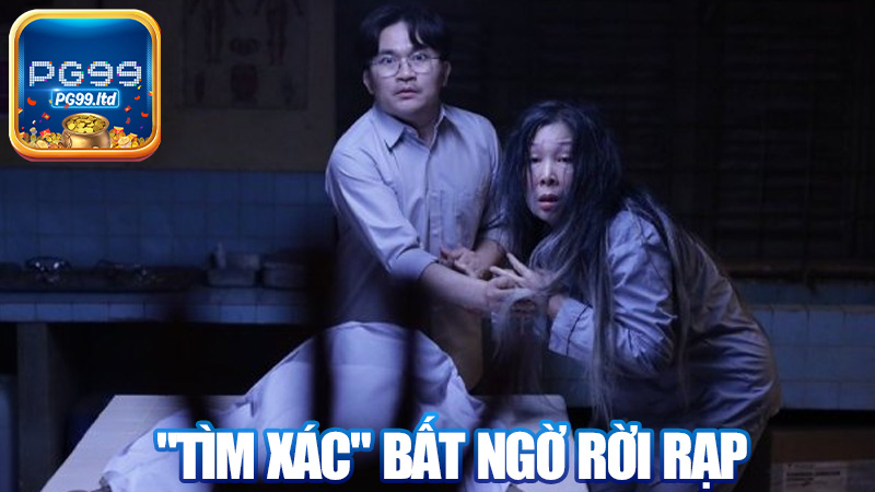"Tìm Xác" Bất Ngờ Rời Rạp Dù Doanh Thu Gần 42 Tỷ Đồng