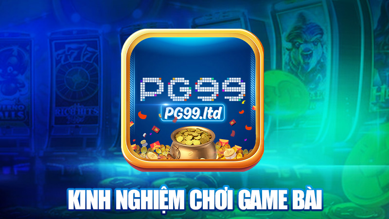 Kinh nghiệm chơi game bài không bị “lụi bài”