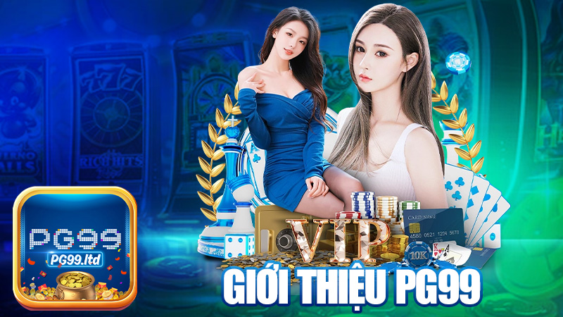 Giới Thiệu PG99 – Ở đây có cái chi mà ai cũng xì xào?