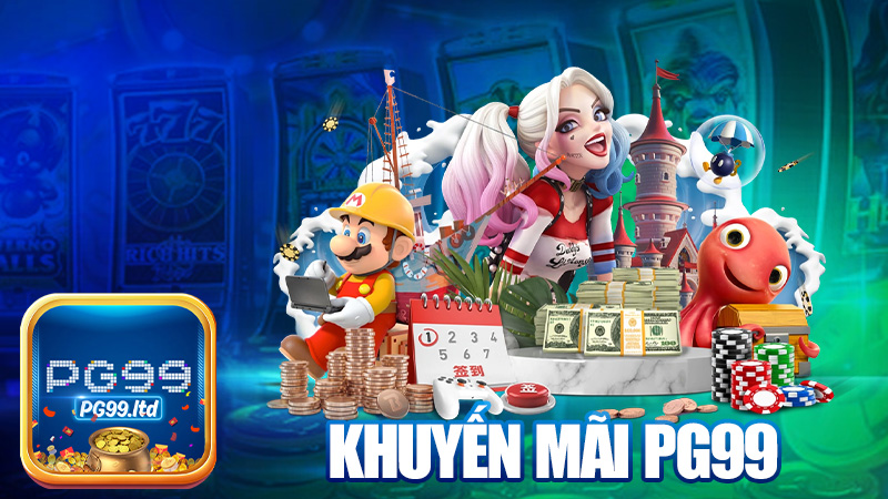 Khuyến mãi PG99 – Ưu đãi ngập mặt, nhận hoài không hết!